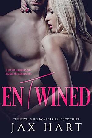 Entwined by Jax Hart, Jax Hart