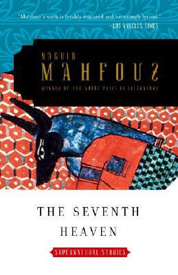 The Seventh Heaven: Stories of the Supernatural by Naguib Mahfouz