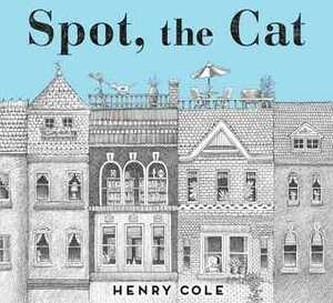 Spot, the Cat by Henry Cole