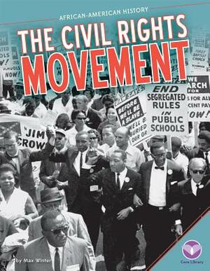 Civil Rights Movement by Max Winter