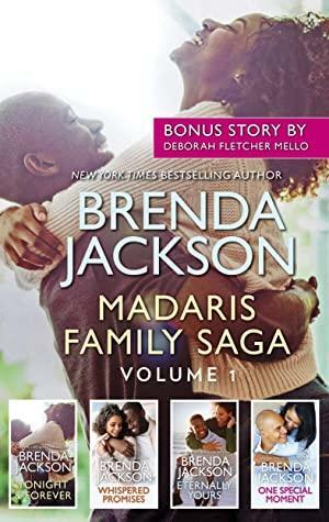 Madaris Family Saga Volume 1/Tonight and Forever/Whispered Promises/Eternally Yours/One Special Moment/Sweet Stallion by Brenda Jackson, Deborah Fletcher Mello