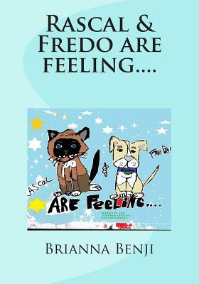 Rascal & Fredo are feeling.... by Brianna Benji