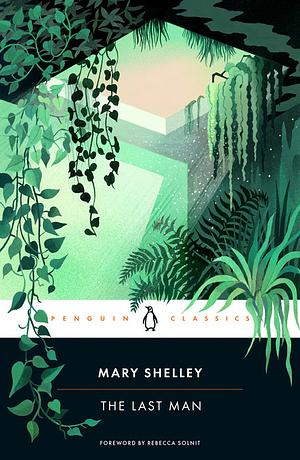 The Last Man by Mary Shelley