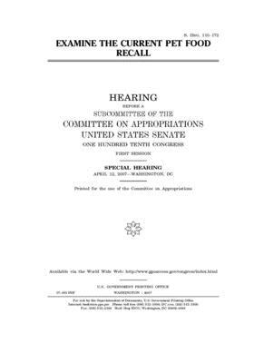 Examine the current pet food recall by Committee on Appropriations (senate), United States Congress, United States Senate