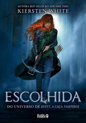 Escolhida by Kiersten White