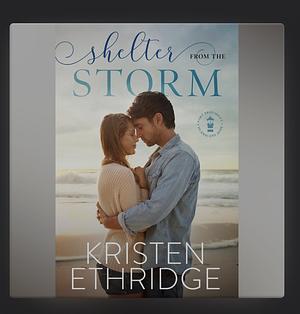 Shelter from the Storm by Kristen Ethridge