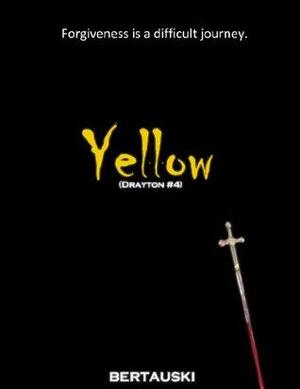 Yellow by Tony Bertauski