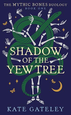 Shadow of the Yew Tree by Kate Gateley