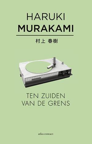 Ten zuiden van de grens by Haruki Murakami