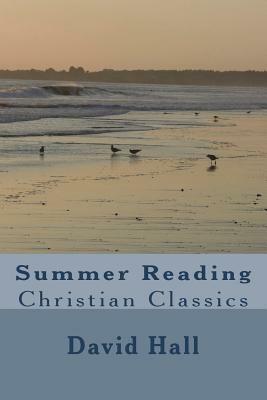 Summer Reading: Christian Classics by David W. Hall