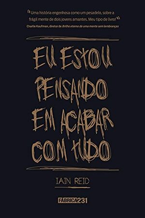 Eu estou pensando em acabar com tudo by Iain Reid