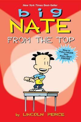 Big Nate: From the Top by Lincoln Peirce