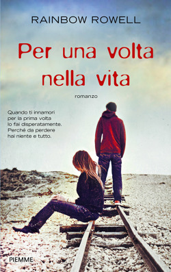 Per una volta nella vita by Rainbow Rowell, Federica Merani