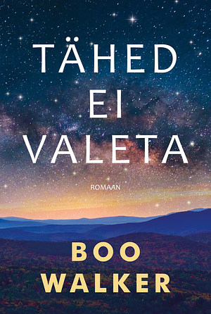 Tähed ei valeta by Boo Walker