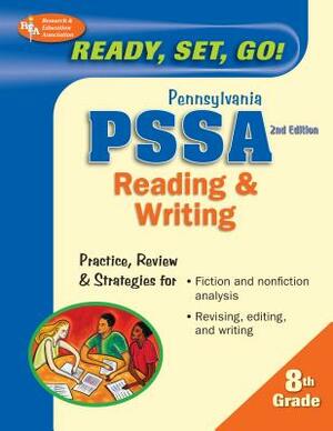 Pennsylvania PSSA 8th Grade Reading and Writing by The Editors of Rea