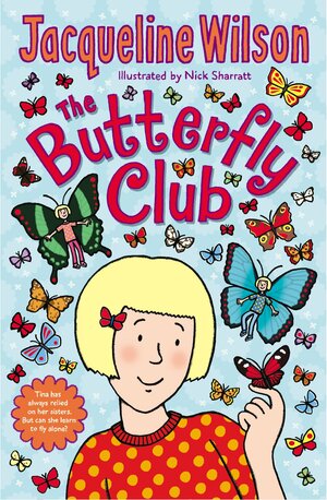 The Butterfly Club by Nick Sharratt, Jacqueline Wilson