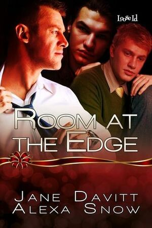 Room at the Edge by Jane Davitt, Alexa Snow