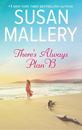 There's Always Plan B by Susan Mallery