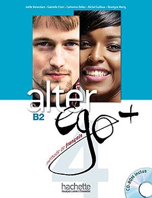 Alter Ego + Niveau 4 Livre de l'élève by Sylvie Pons, Catherine Dollez