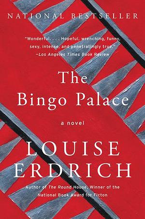 The Bingo Palace by Louise Erdrich