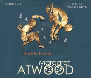 Bodily Harm by Margaret Atwood