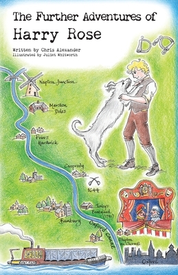 The Further Adventures of Harry Rose by Chris Alexander