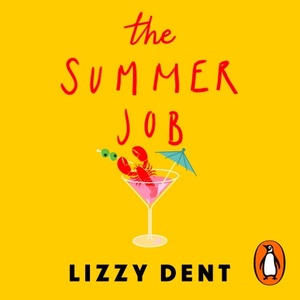 The Summer Job by Lizzy Dent