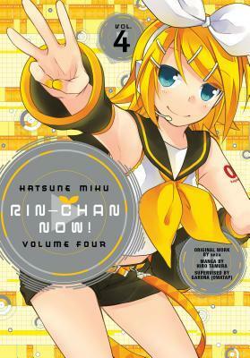 Hatsune Miku: Rin-Chan Now! Volume 4 by Hiro Tamura, Owatap, Sezu