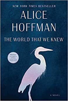 De wereld die we kenden by Alice Hoffman