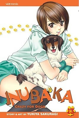 Inubaka: Crazy for Dogs, Volume 13 by Yukiya Sakuragi