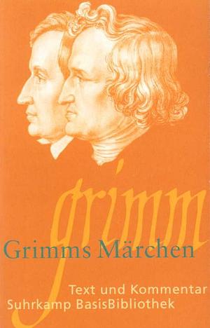 Grimms Märchen by Jacob Grimm, Wilhelm Grimm