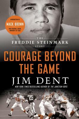 Courage Beyond the Game by Jim Dent