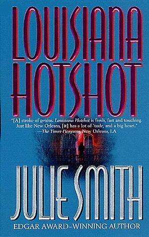 Louisiana Hotshot by Julie Smith