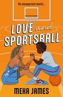 Love And Sportsball by Meka James