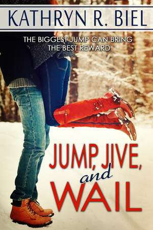 Jump, Jive, and Wail by Kathryn R. Biel