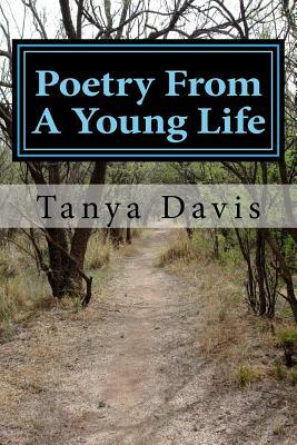 Poetry From A Young Life: Volume 3 by Tanya Davis