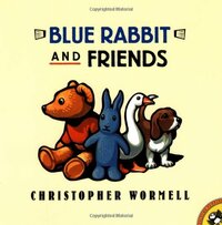 Blue Rabbit and Friends by Christopher Wormell