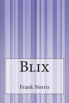 Blix by Frank Norris