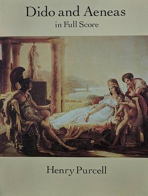 Dido and Aeneas in Full Score by Opera and Choral Scores, Henry Purcell, Henry Purcell