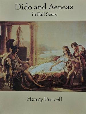 Dido and Aeneas in Full Score by Henry Purcell, Henry Purcell, Opera and Choral Scores