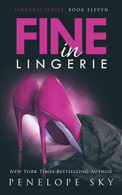 Fine in Lingerie by Penelope Sky