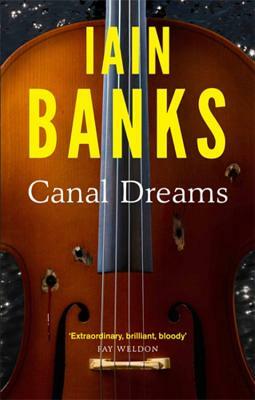Canal Dreams by Iain Banks