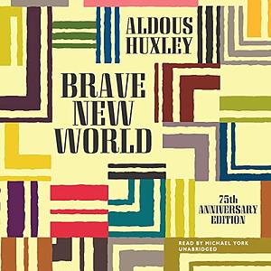 Brave New World by Aldous Huxley