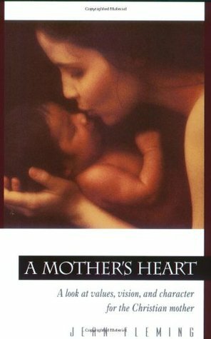 A Mother's Heart by Jean Fleming
