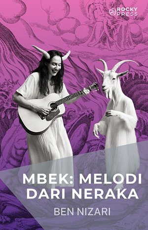 Mbek: Melodi Dari Neraka by Ben Nizari