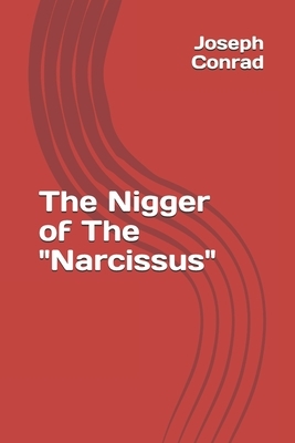 The Nigger of The "Narcissus" by Joseph Conrad