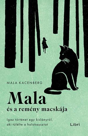 Mala és a remény macskája by Mala Kacenberg