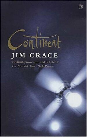 Continent by Jim Crace