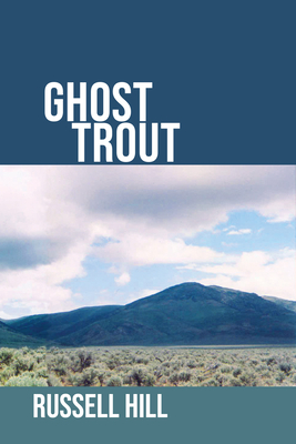 Ghost Trout by Russell Hill
