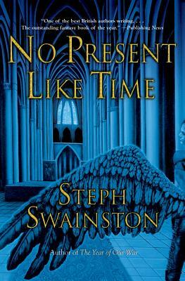 No Present Like Time by Steph Swainston